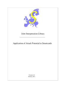 Joint Interpretation Library  Application of Attack Potential to Smartcards Version 2.9 January 2013