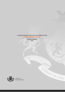 CLOSED-END REAL ESTATE INVESTMENT FUND LORDS LB BALTIC FUND I ACTIVITY REPORT 2012  I. GENERAL INFORMATION