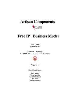 Artisan Components  Free IP Business Model June 3, 1999 Produced for