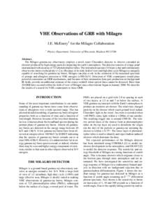 VHE Observations of GRB with Milagro J.E. McEnery† for the Milagro Collaboration † Physics Department, University of Wisconsin, Madison WI 53706