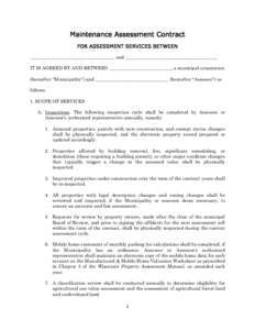 Maintenance Assessment Contract FOR ASSESSMENT SERVICES BETWEEN _____________________________________ and ________________________________________ IT IS AGREED BY AND BETWEEN ___________________________, a municipal corp