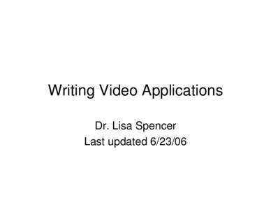 Writing Video Applications