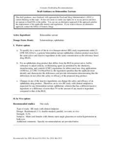 Contains Nonbinding Recommendations  Draft Guidance on Brimonidine Tartrate This draft guidance, once finalized, will represent the Food and Drug Administration’s (FDA’s) current thinking on this topic. It does not c