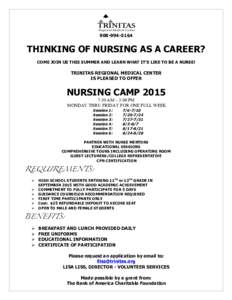 THINKING OF NURSING AS A CAREER? COME JOIN US THIS SUMMER AND LEARN WHAT IT’S LIKE TO BE A NURSE!  TRINITAS REGIONAL MEDICAL CENTER