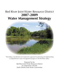 Red	River	Joint	Water	Resource	DistrictWater	Management	Strategy  “Providing	a	coordinated	and	cooperative	approach	to	planning	and	implementing