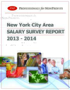 New York City Area SALARY SURVEY REPORT Survey Findings & Key Themes Key Findings
