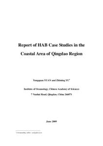 Report of HAB Case Studies in the Coastal Area of Qingdao Region Yongquan YUAN and Zhiming YU∗  Institute of Oceanology, Chinese Academy of Sciences