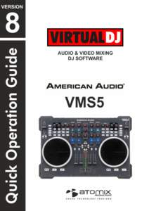 VirtualDJ 8 – American Audio VMS5  1 Table of Contents