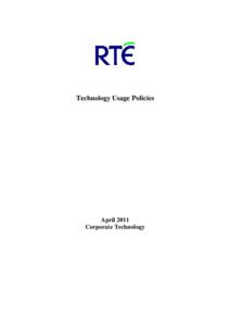 Technology Usage Policies  April 2011 Corporate Technology  Table of Contents