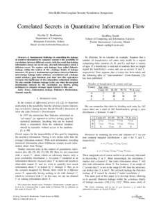 2016 IEEE 29th Computer Security Foundations Symposium  Correlated Secrets in Quantitative Information Flow Nicol´as E. Bordenabe  Geoffrey Smith
