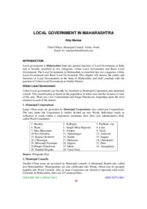 LOCAL GOVERNMENT IN MAHARASHTRA Dilip Menkar Chief Officer, Muncipal Council, Yewle, Nasik Email:   INTRODUCTION
