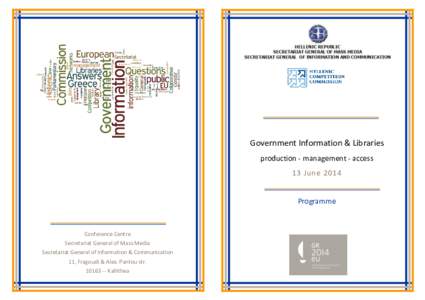 Government Information & Libraries production - management - access 13 June 2014 Programme  Conference Centre
