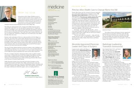 C O L L E G E SUMMER 2014 PUBLISHED JULY 2014 FROM THE DEAN Seeing alumni of the College of Medicine return to
