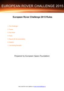   European Rover Challenge 2015 Rules 1. The Challenge 2. Teams