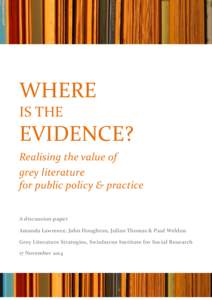 Where is the evidence: realising the value of grey literature for policy and practice