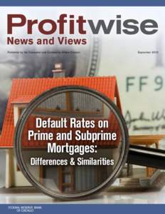 Published by the Consumer and Community Affairs Division  Default Rates on Prime and Subprime Mortgages: Differences & Similarities