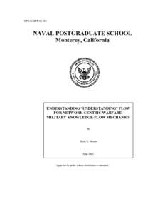 NPS-GSBPP[removed]NAVAL POSTGRADUATE SCHOOL Monterey, California  UNDERSTANDING “UNDERSTANDING” FLOW