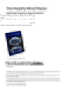 The Healthy Mind Platter David Rock, Daniel J. Siegel, Steven A.Y. Poelmans and Jessica Payne This article was published in the  NeuroLeadershipjournal