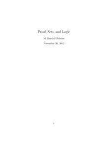 Proof, Sets, and Logic M. Randall Holmes November 30, 2012
