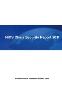 NIDS China Security ReportNational Institute for Defense Studies, Japan NIDS China Security Report 2011 Published by: