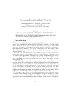 Genealogical Implicit Affinity Networks Matthew Smith and Christophe Giraud-Carrier Department of Computer Science Brigham Young University, Provo, UTAbstract This paper presents a method for building networks tha