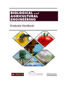 Graduate Handbook  Revised by the Department of Biological and Agricultural Engineering Graduate Committee Texas A&M University College Station – TX