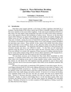 Chapter 6. Wave Refraction, Breaking and Other Near-Shore Processes Christopher C. Wackerman General Dynamics - Advanced Information Systems, Ann Arbor, MI, USA  Pablo Clemente-Colón