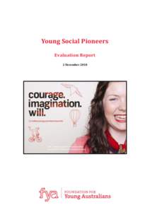 Young Social Pioneers Evaluation Report 2 December 2010 Acknowledgements ................................................................................................................................................. 