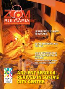 ISSUE APRIL/FREE  The official magazine of Radio Bulgaria Ukraine crisis “lands” in Bulgaria