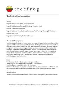 Technical Information Index Page 1: Product Description, Size, Application Page 2: Lightfastness, Storage & Handling, Protective Mask Page 3: Adhesives, Lamination Page 4: Substrate Prep, Cutting & Machining, Post Formin
