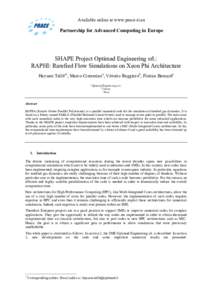 Available online at www.prace-ri.eu  Partnership for Advanced Computing in Europe SHAPE Project Optimad Engineering srl.: RAPHI: Rarefied Flow Simulations on Xeon Phi Architecture