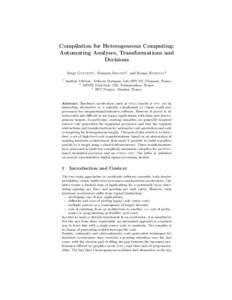 Compilation for Heterogeneous Computing: Automating Analyses, Transformations and Decisions Serge Guelton1 , François Irigoin2 , and Ronan Keryell3 1