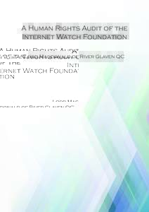A Human Rights Audit of the Internet Watch Foundation Lord Macdonald of River Glaven QC Lord Macdonald of River Glaven QC Ken Macdonald QC has practised at the Bar since 1978.