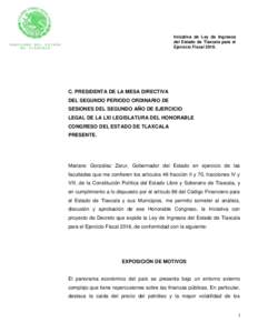 Iniciativa de Ley de Ingresos del Estado de Tlaxcala para el Ejercicio FiscalC. PRESIDENTA DE LA MESA DIRECTIVA DEL SEGUNDO PERIODO ORDINARIO DE