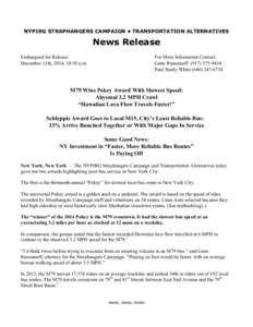 NYPIRG STRAPHANGERS CAMPAIGN • TRANSPORTATION ALTERNATIVES  News Release Embargoed for Release: December 11th, 2014, 10:30 a.m.