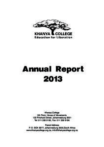 Annual Report 2013 Khanya College 5th Floor, House of Movements 123 Pritchard Street, Johannesburg 2001