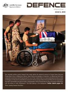 magazine ›  Issue 6, 2010 Two wounded soldiers quietly farewell their mates before the memorial service for Private Tomas Dale and Private Grant Kirby in Afghanistan. Mentor Team Charlie and members of Australia’s 1s