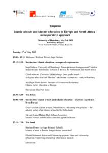 Symposium  Islamic schools and Muslim education in Europe and South Africa – a comparative approach University of Hamburg, MayPreliminary Program