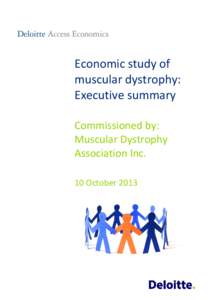 Economic study of muscular dystrophy: Executive summary Commissioned by: Muscular Dystrophy Association Inc.