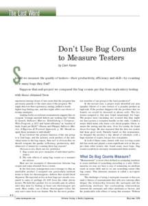 The Last Word  Don’t Use Bug Counts to Measure Testers  S