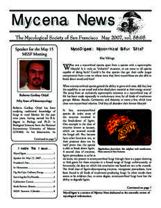 Mycena News The Mycological Society of San Francisco May 2007, vol. 58:05 MycoDigest: Mycorrhizal Sulfur Tufts?  Speaker for the May 15