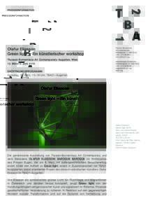 PRESSEINFORMATION  Olafur Eliasson Green light – Ein künstlerischer workshop Thyssen-Bornemisza Art Contemporary–Augarten, Wien 12. März–5. Juni 2016