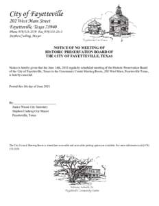 City of Fayetteville 202 West Main Street Fayetteville, TexasPhoneFaxStephen Cushing, Mayor NOTICE OF NO MEETING OF