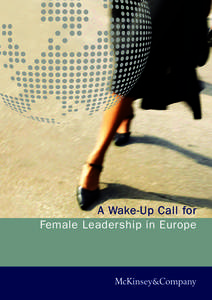 A Wake-Up Call for Female Leadership in Europe 2  About this study