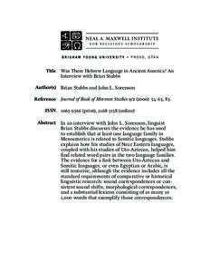 Title Was There Hebrew Language in Ancient America? An Interview with Brian Stubbs Author(s) Brian Stubbs and John L. Sorenson Reference Journal of Book of Mormon Studies[removed]): 54–63, 83. ISSN[removed]print), 