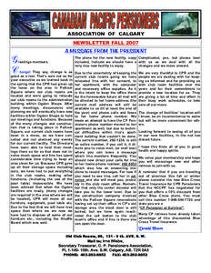 ASSOCIATION OF CALGARY NEWSLETTER FALL 2007 A MESSAGE FROM THE PRESIDENT  G