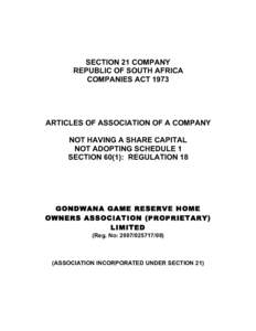 SECTION 21 COMPANY REPUBLIC OF SOUTH AFRICA COMPANIES ACT 1973 ARTICLES OF ASSOCIATION OF A COMPANY NOT HAVING A SHARE CAPITAL