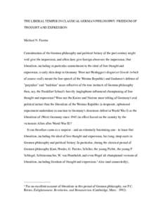 THE LIBERAL TEMPER IN CLASSICAL GERMAN PHILOSOPHY: FREEDOM OF THOUGHT AND EXPRESSION Michael N. Forster  Consideration of the German philosophy and political history of the past century might