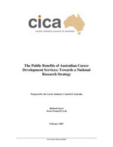 The Public Benefits of Australian Career Development Services: Towards a National Research Strategy Prepared for the Career Industry Council of Australia
