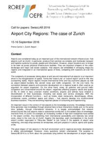 Call for papers: SwissLABAirport City Regions: The case of ZurichSeptember 2016 Prime Centre 1, Zurich Airport